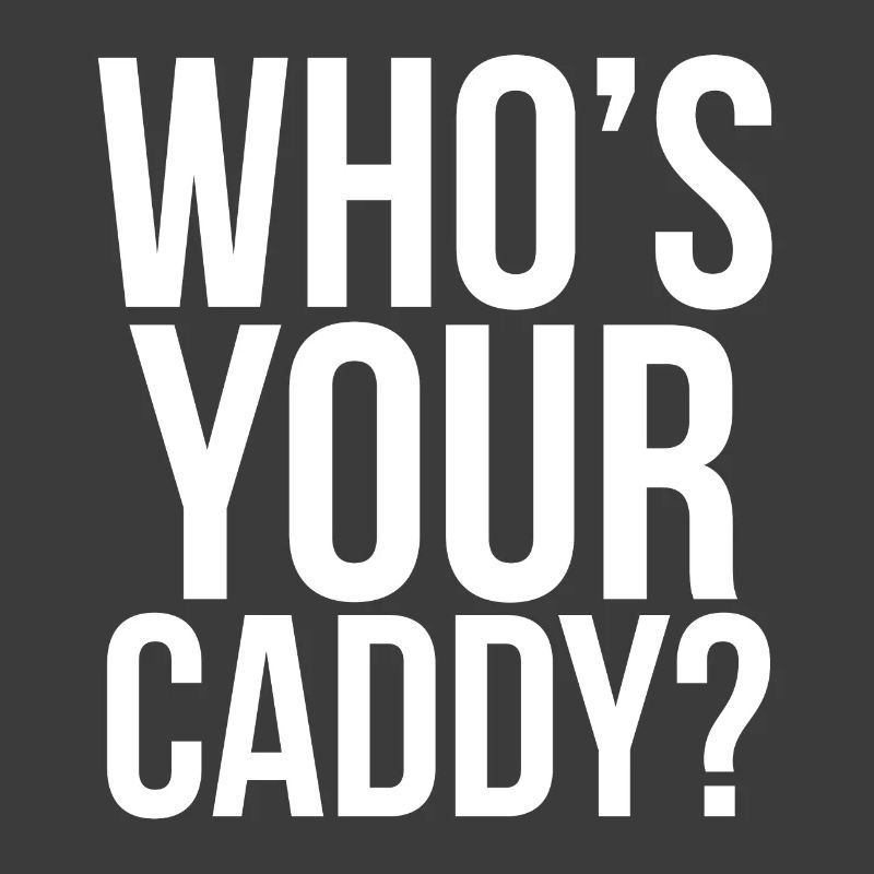 Golf Golfplatz Golfer Sprüche Text Caddy