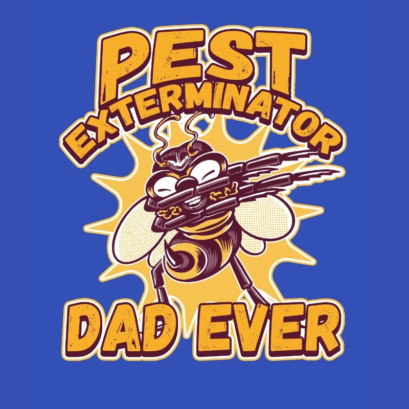 Pest Exterminator Dad Ever for a Pest Control
