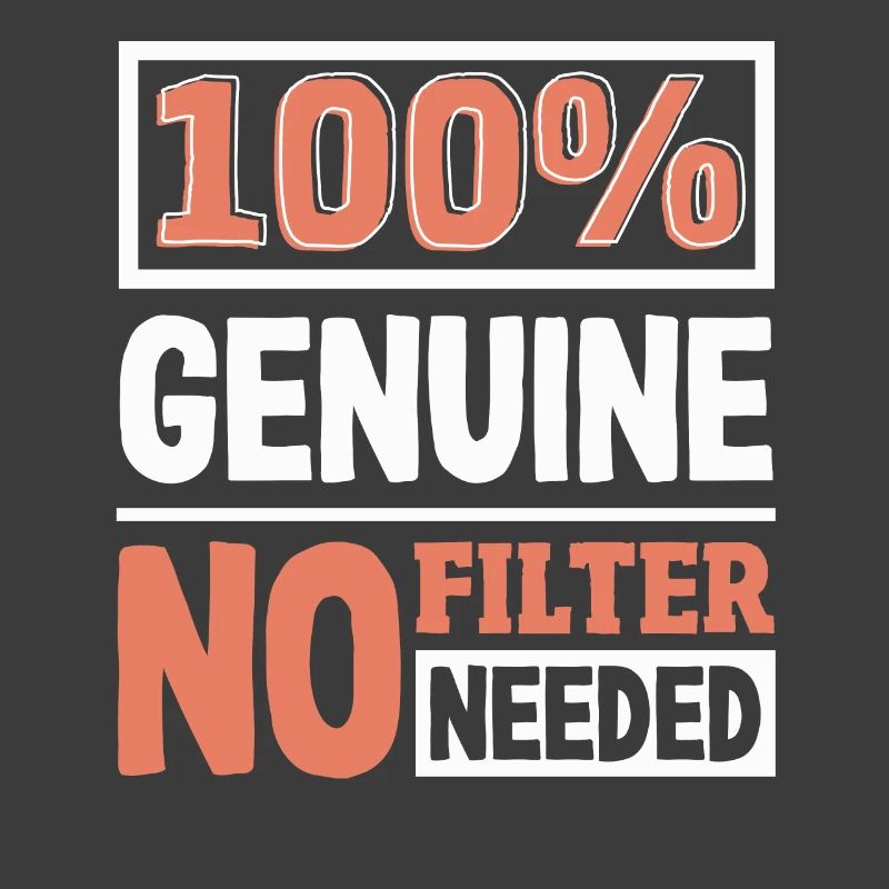 100% authentique authenticité slogan déclaration audacieuse