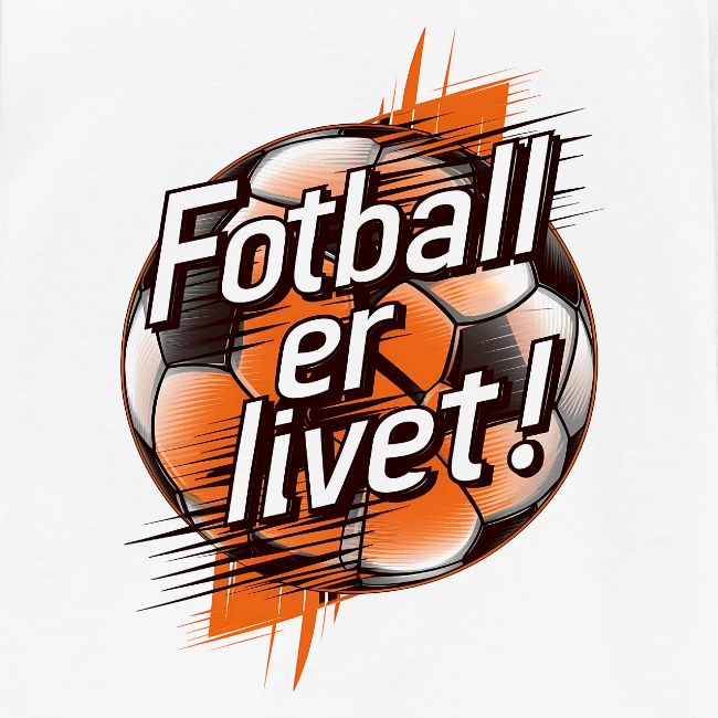 Fotball er livet