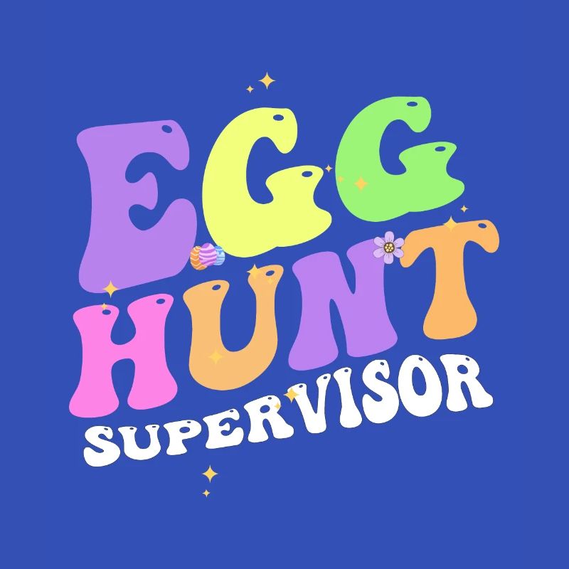 Egg Hunt Supervisor Funny Easter