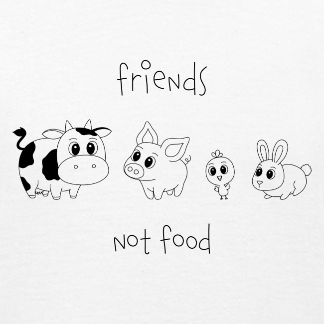 Friends, not food! (Schwarz)
