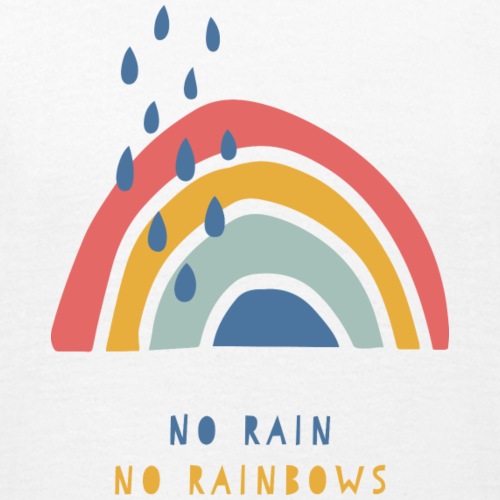 No Rain No Rainbows - Koszulka dziecięca