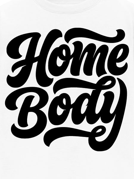 Homebody