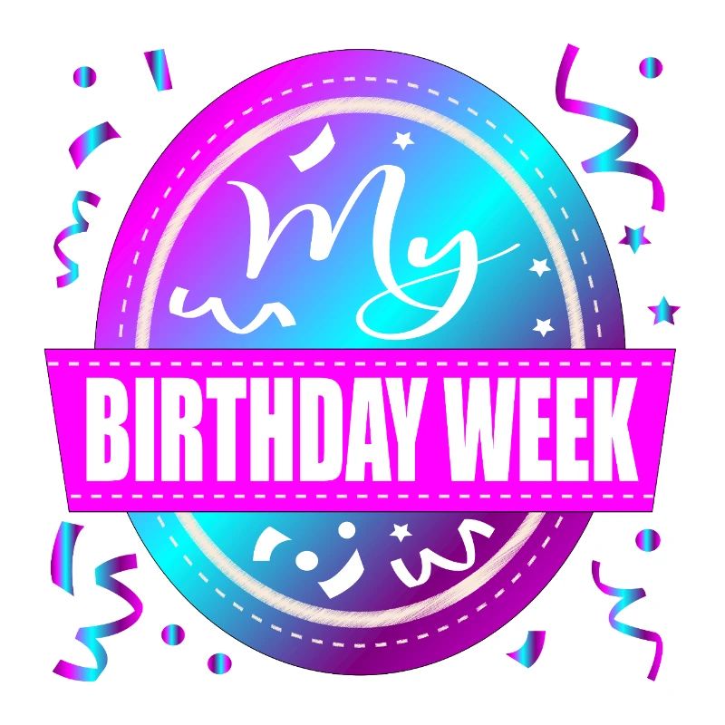 My Birthday Week Celebration