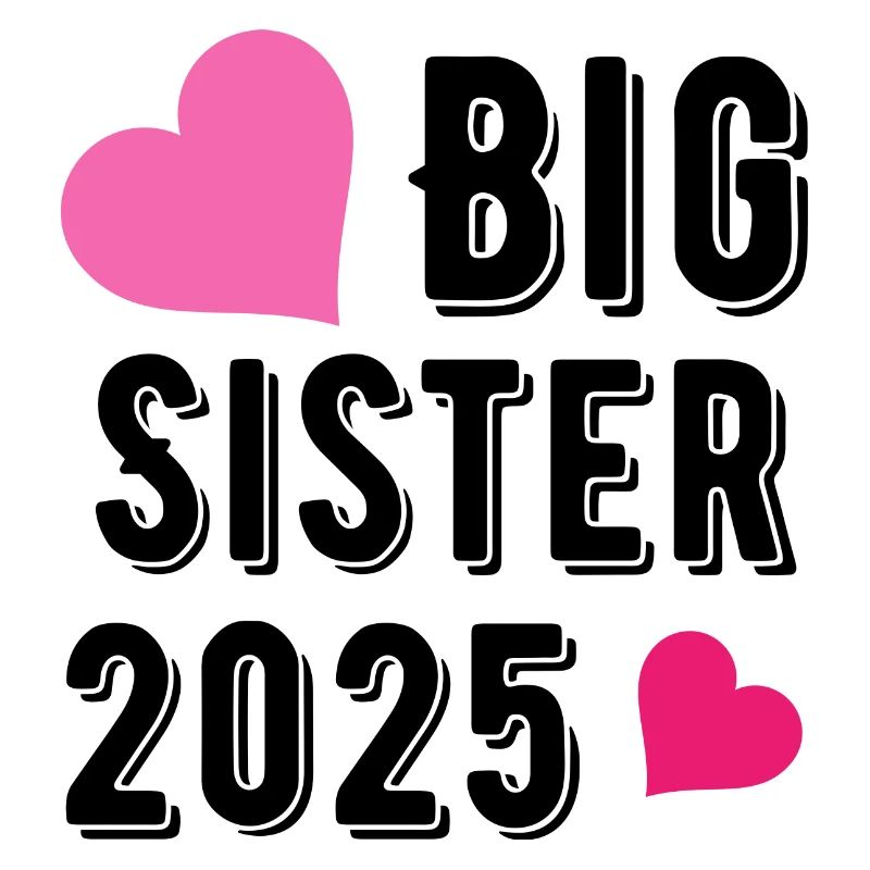 Schwester 2025 Ich werde eine Große Schwester 2025