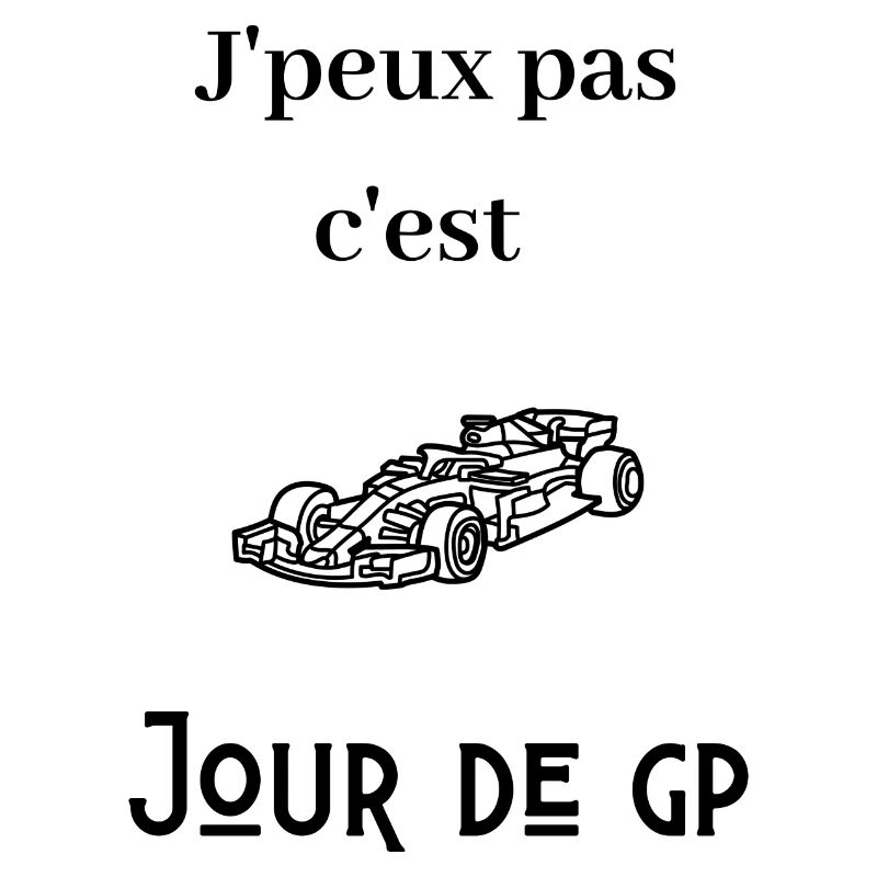 J'peux pas c'est jour de GP