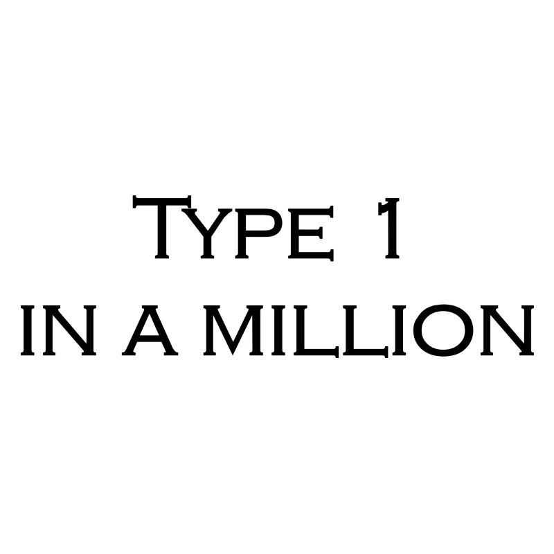 Type 1 in a million