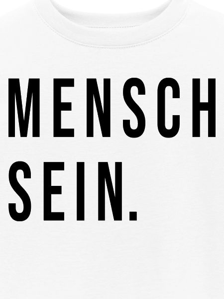 Mensch Sein