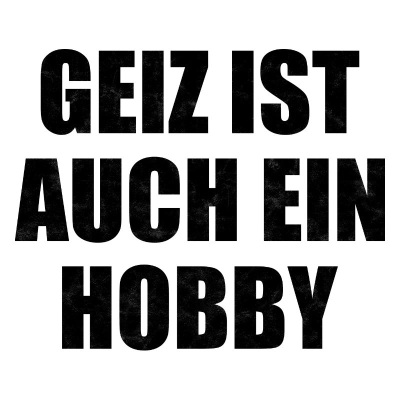 Geizhals - Sparfuchs geiziger Mensch Geschenk