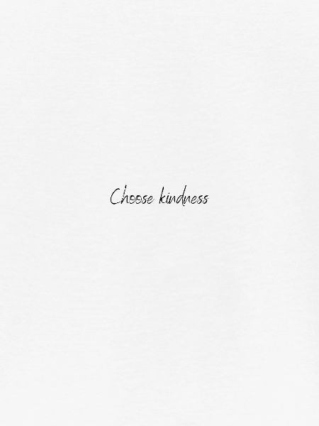 Choose kindness
