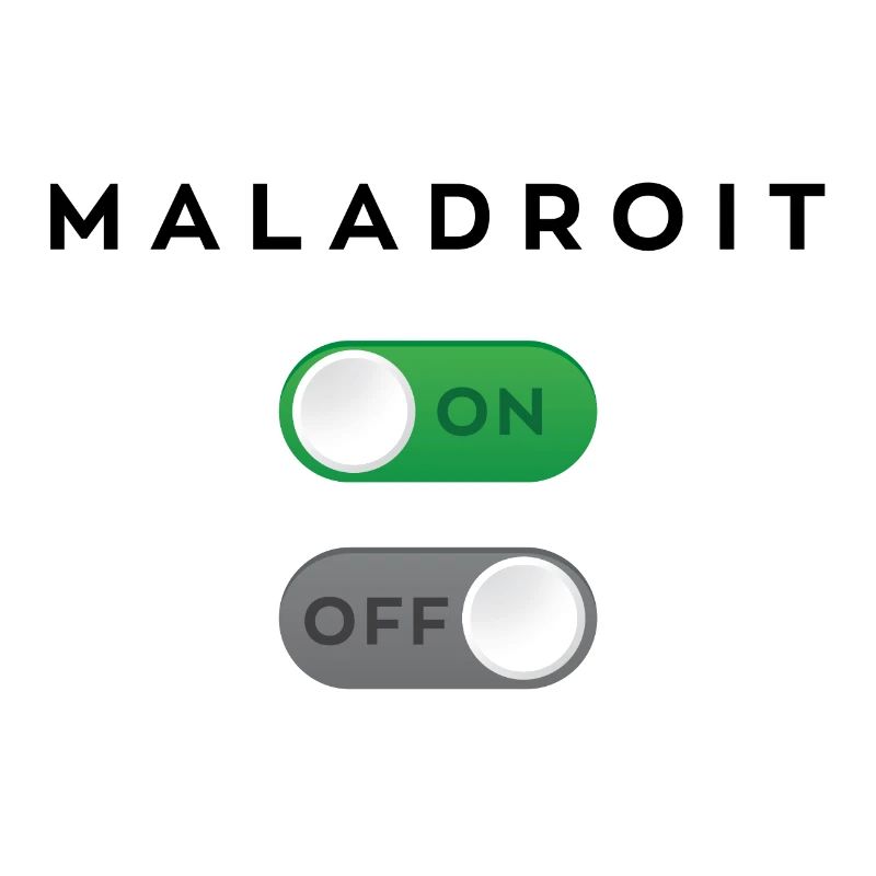 Maladroit mode on