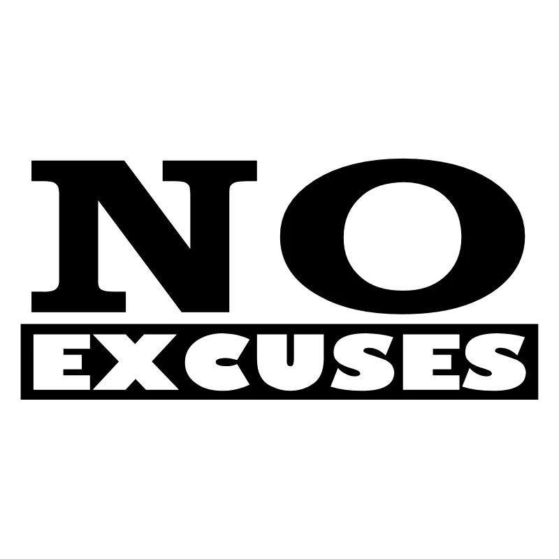 Pas d’excuses
