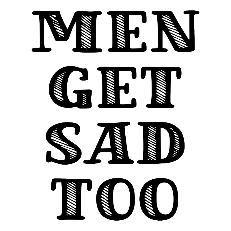 Les hommes deviennent tristes aussi