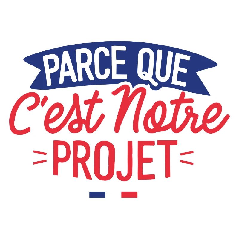 Parce que c'est notre projet