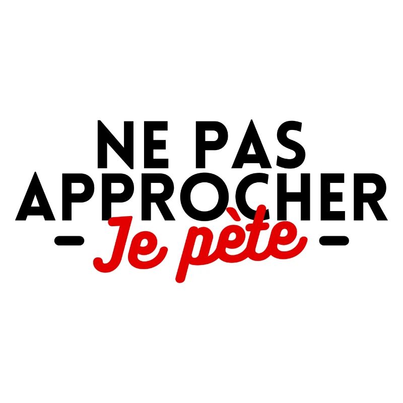Ne pas approcher je pète