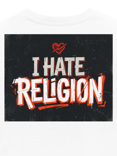 i hate religion