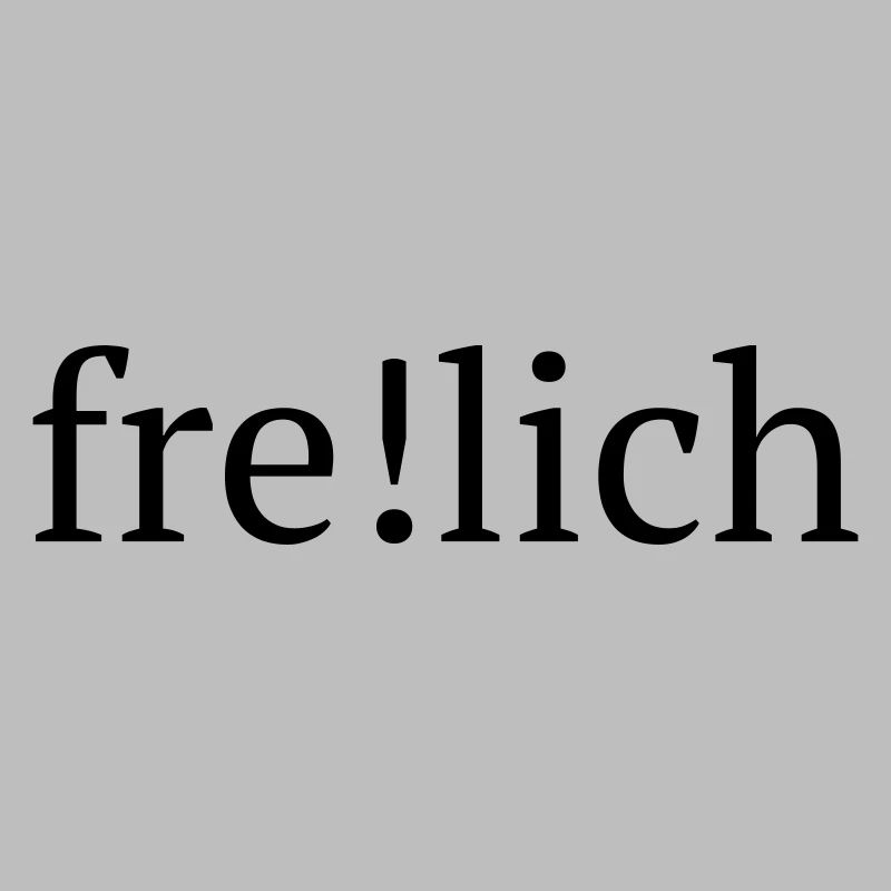 fre!lich