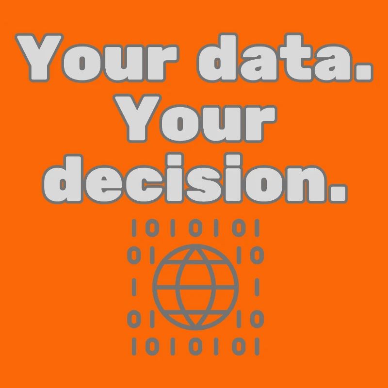 Your Data. Your Decision - Datenschutz Statement