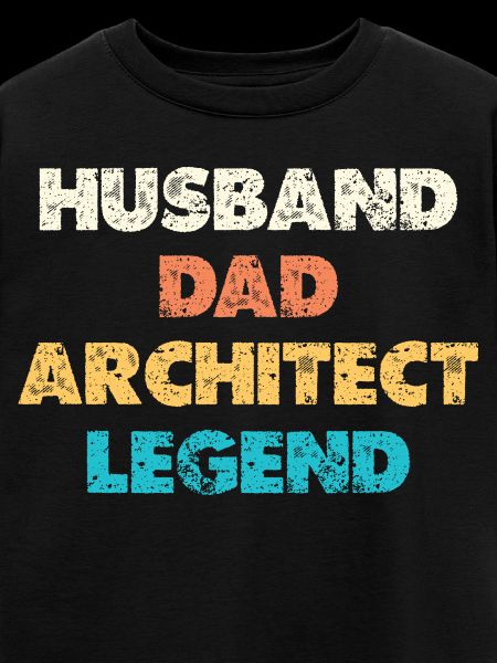 Husband Dad Architect Legend