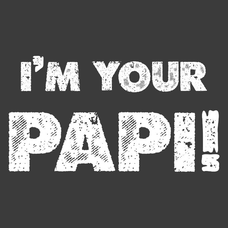 Ich bin dein Papi
