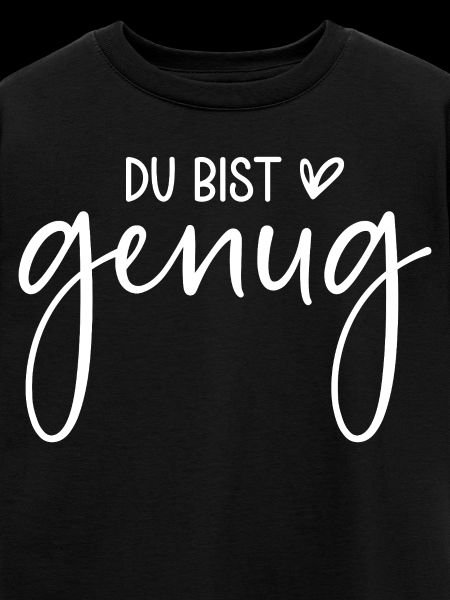Du bist genug