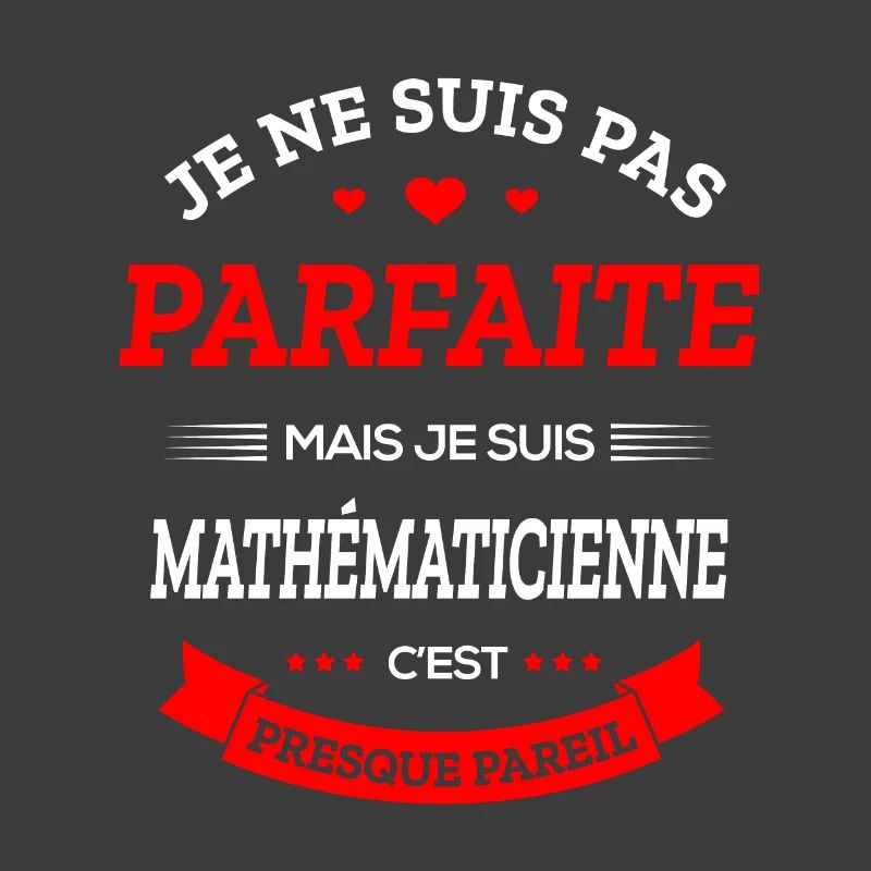 MATHÉMATICIENNE PARFAITE