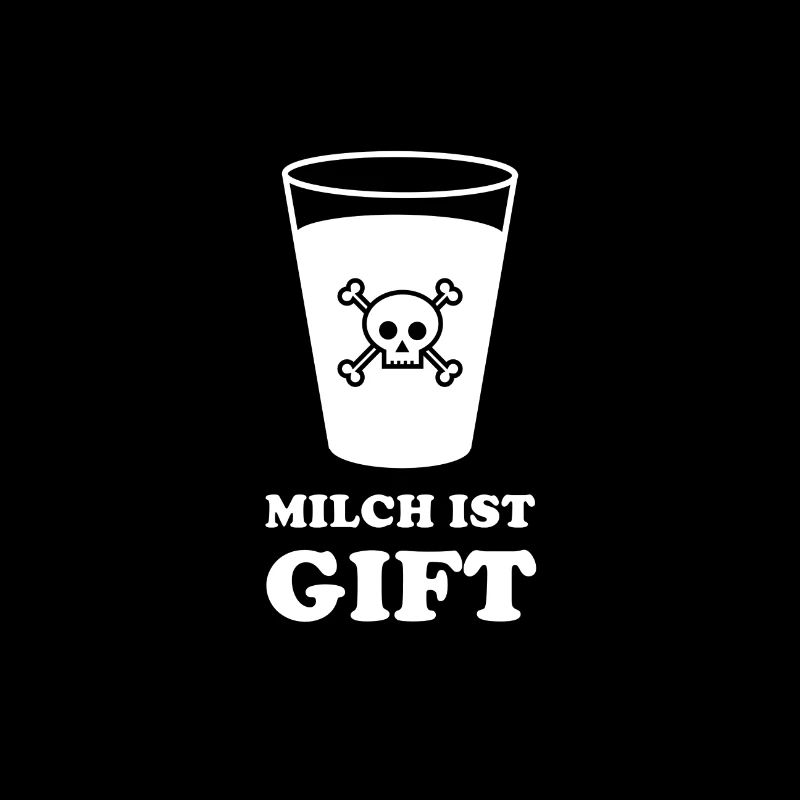 Milch ist Gift