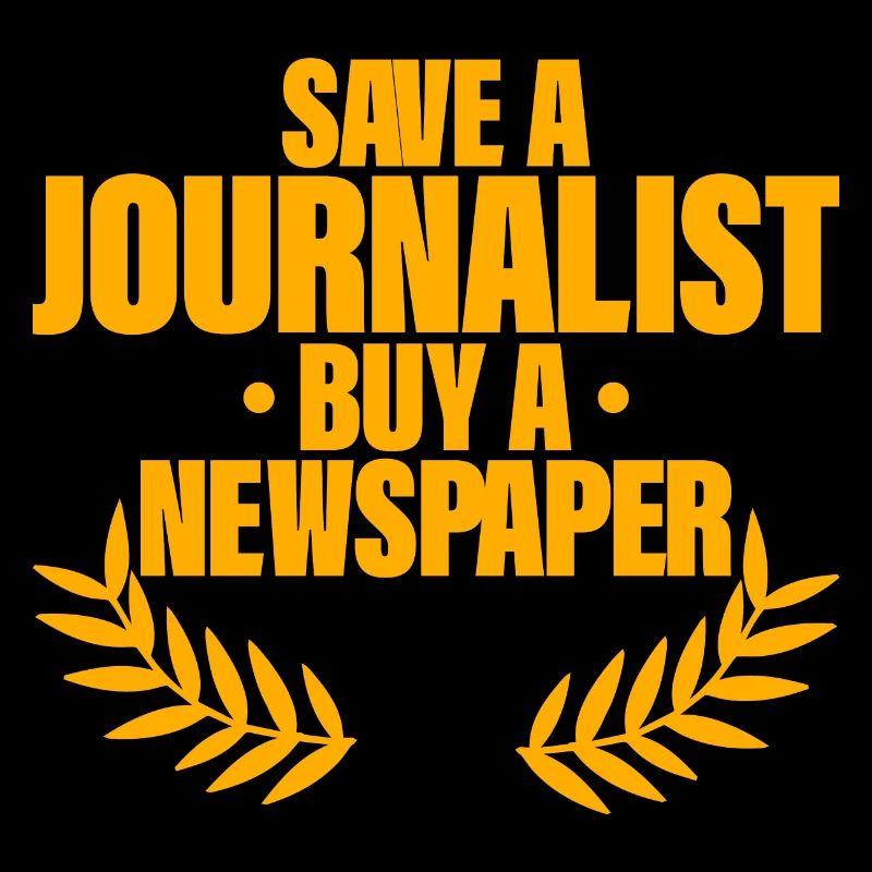 Save A Journalist, Buy A Newspaper