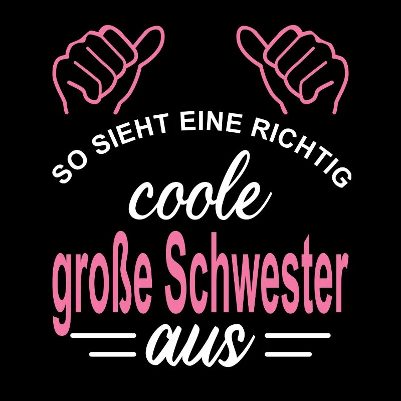 So sieht eine richtig coole große Schwester aus