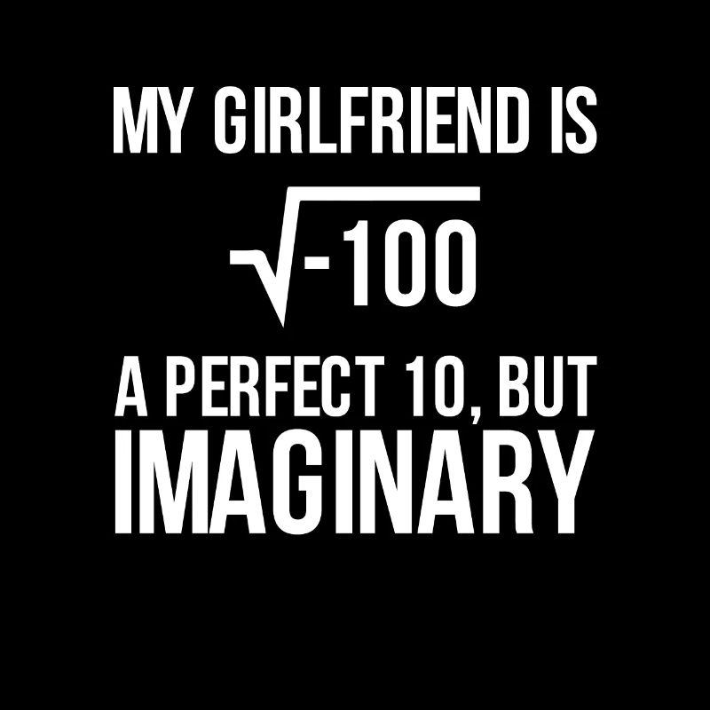 Imaginary Girlfriend Pun - Math Joke Students