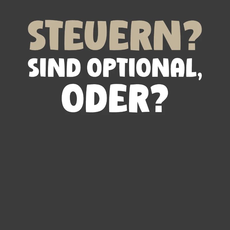 Steuern? Sind Optional, Oder? Lustige