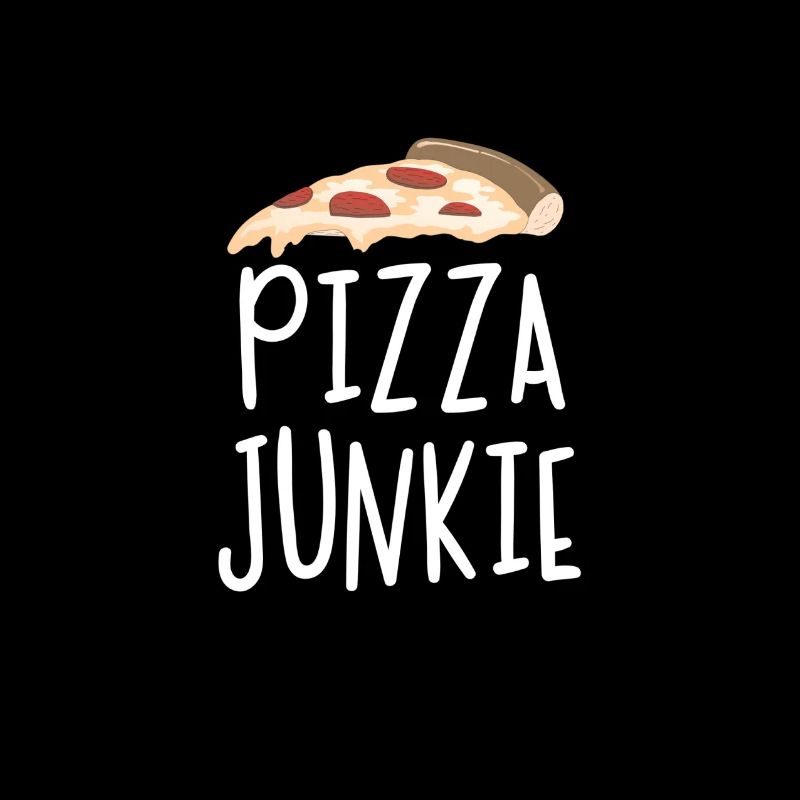 Pizza junkie