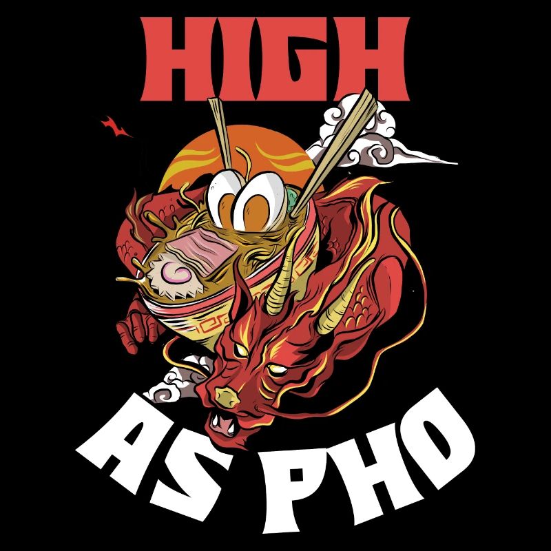 High As Pho Pho Geschenk