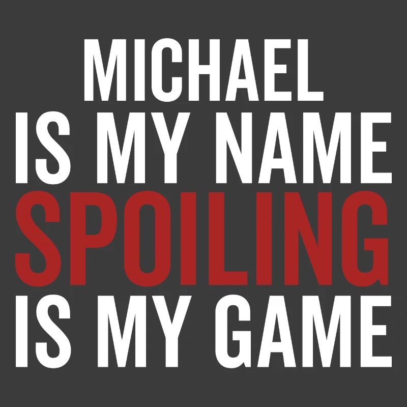 Michael est mon nom Spoiling est mon jeu