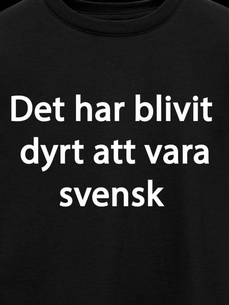 Dyrt att vara svensk