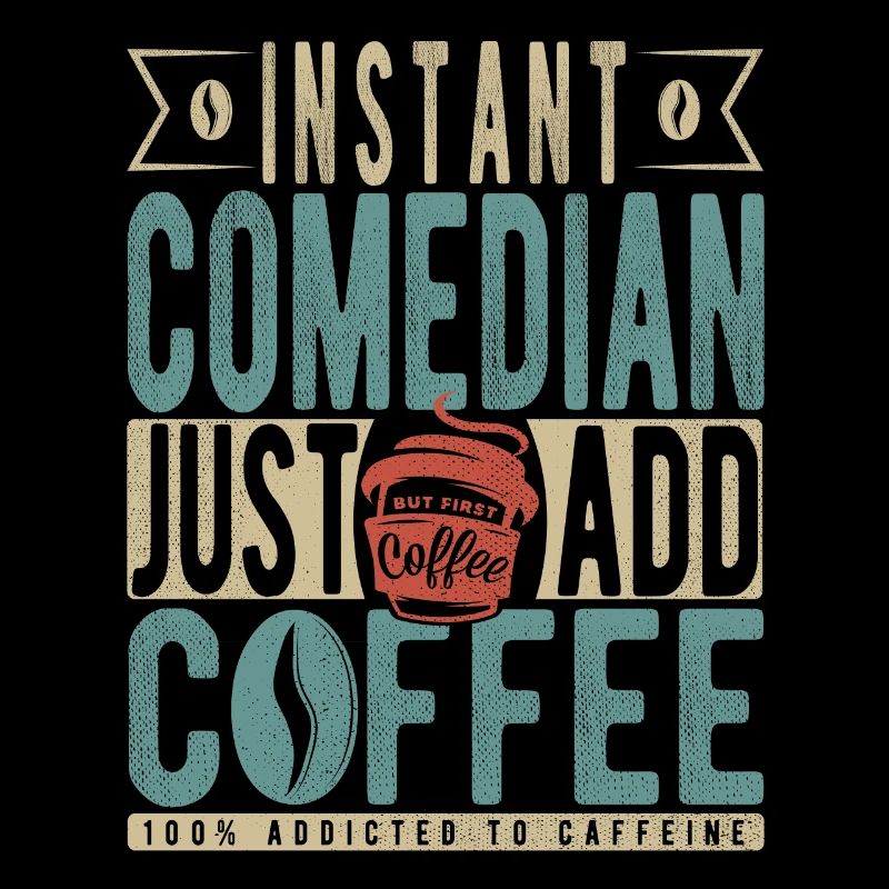 Comédien instantané il suffit d’ajouter du café