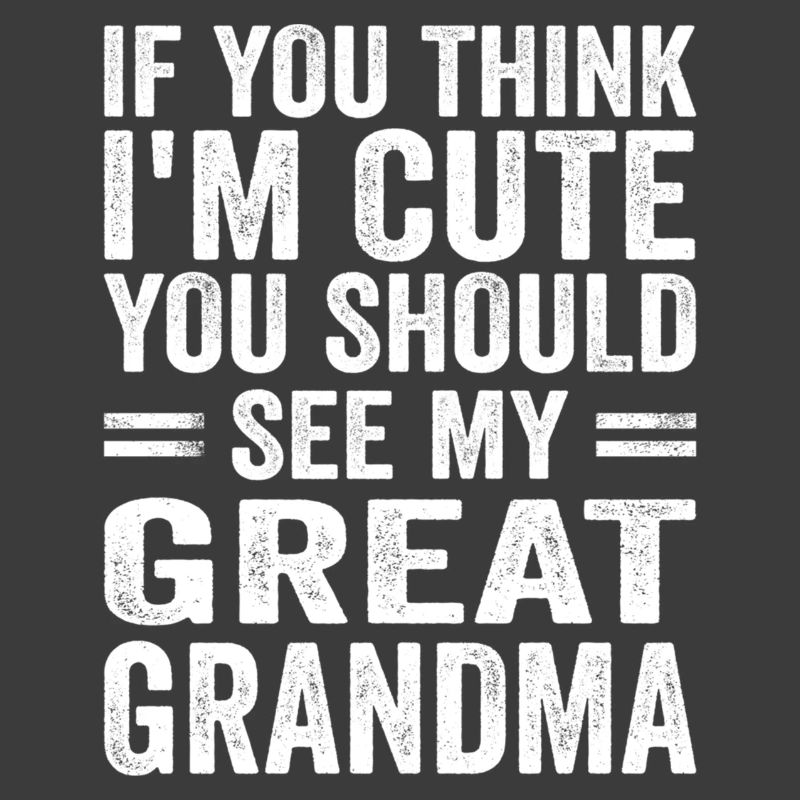 Si vous pensez que je suis mignon, vous devriez voir ma grand-mère