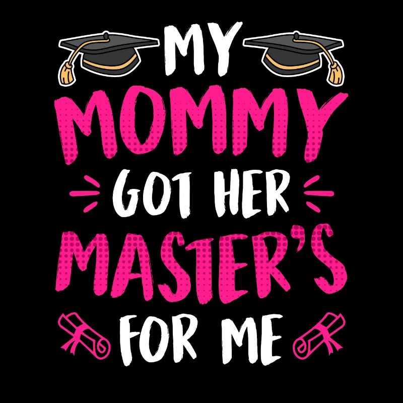 Meine Mama hat einen Master Abschluss