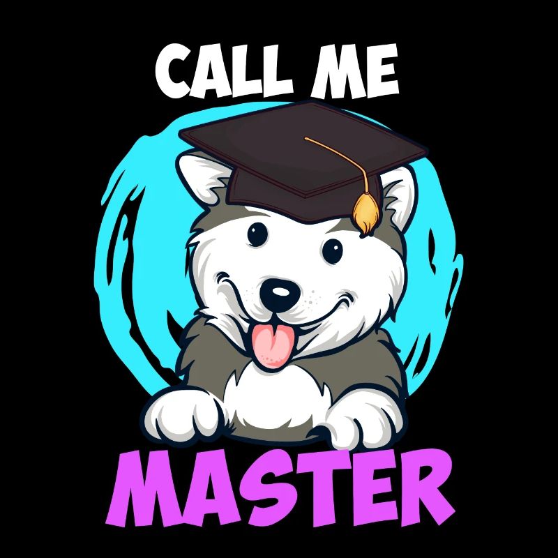 Husky Dog Fan Call Me Master Degree