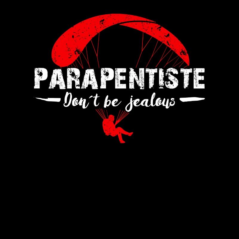Paragliding Parapentiste Don ́t be Jealous