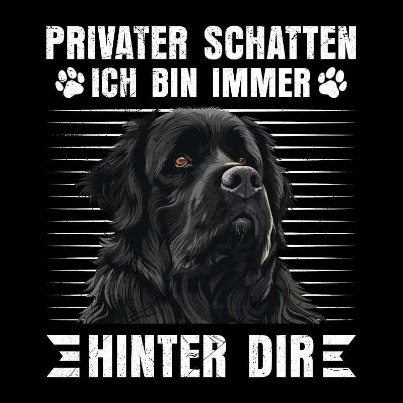 Newfie PRIVATER SCHATTEN BIN IMMER HINTER DIR