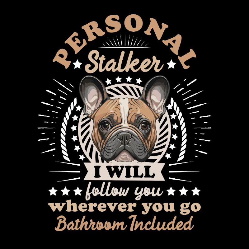 Frenchie Personal Stalker vous suivra drôle