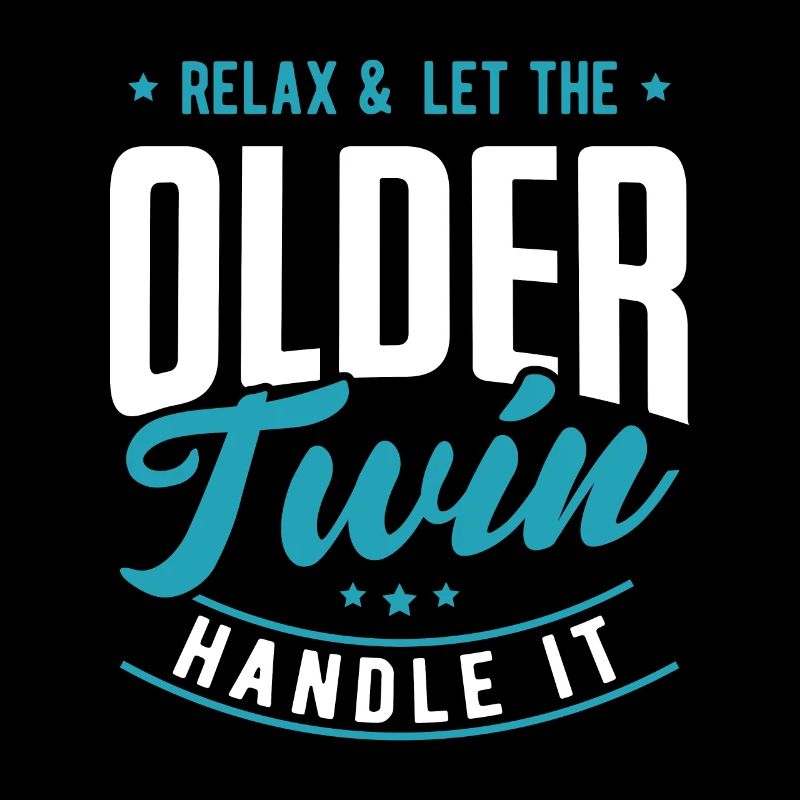 relax and let the older twin handle it