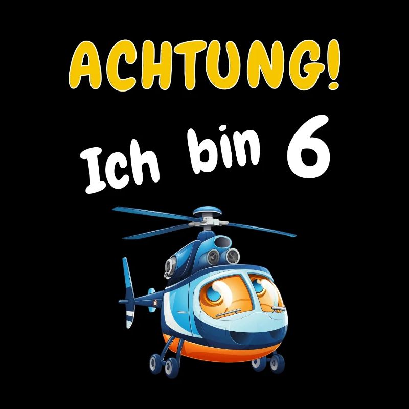Achtung! Ich bin 6 Hubschrauber Geburtstagsshirt