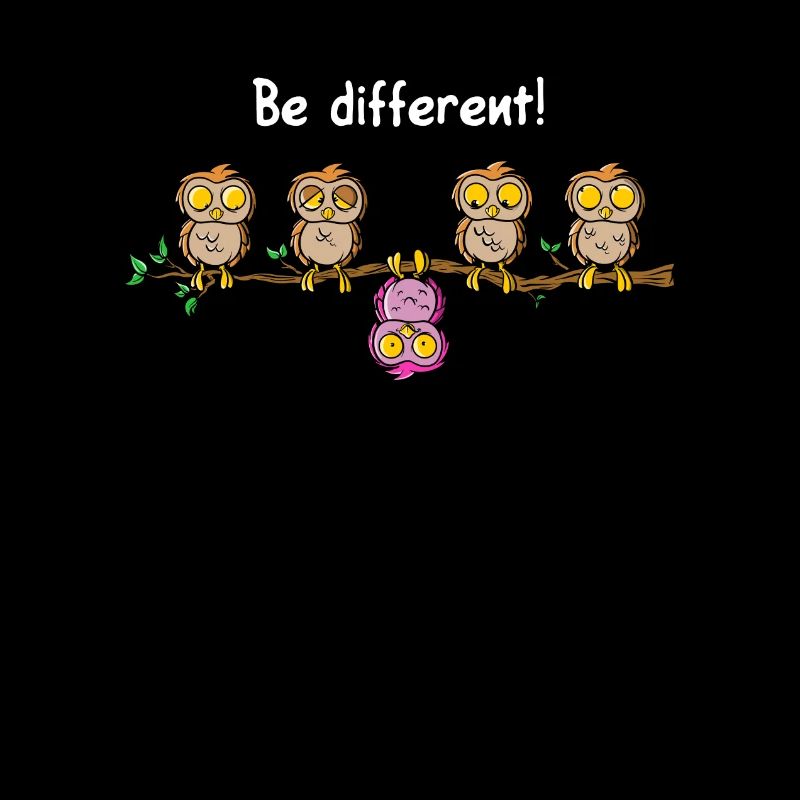 Be different