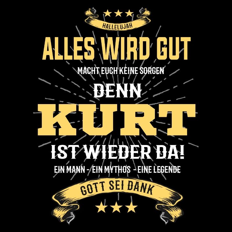 Alles wird gut denn Kurt ist da T-Shirt