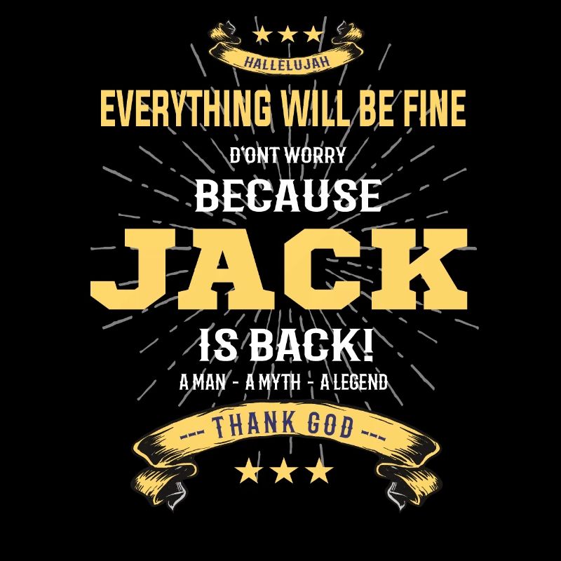 Everything will be fine Jack Is back