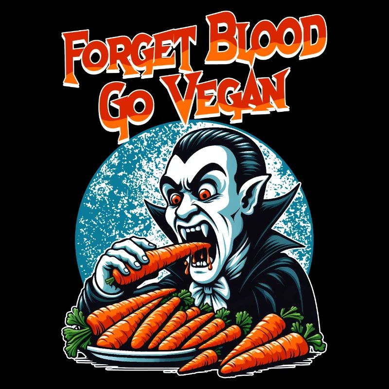 Forget Blood Go Vegan Vegetarian Vampire