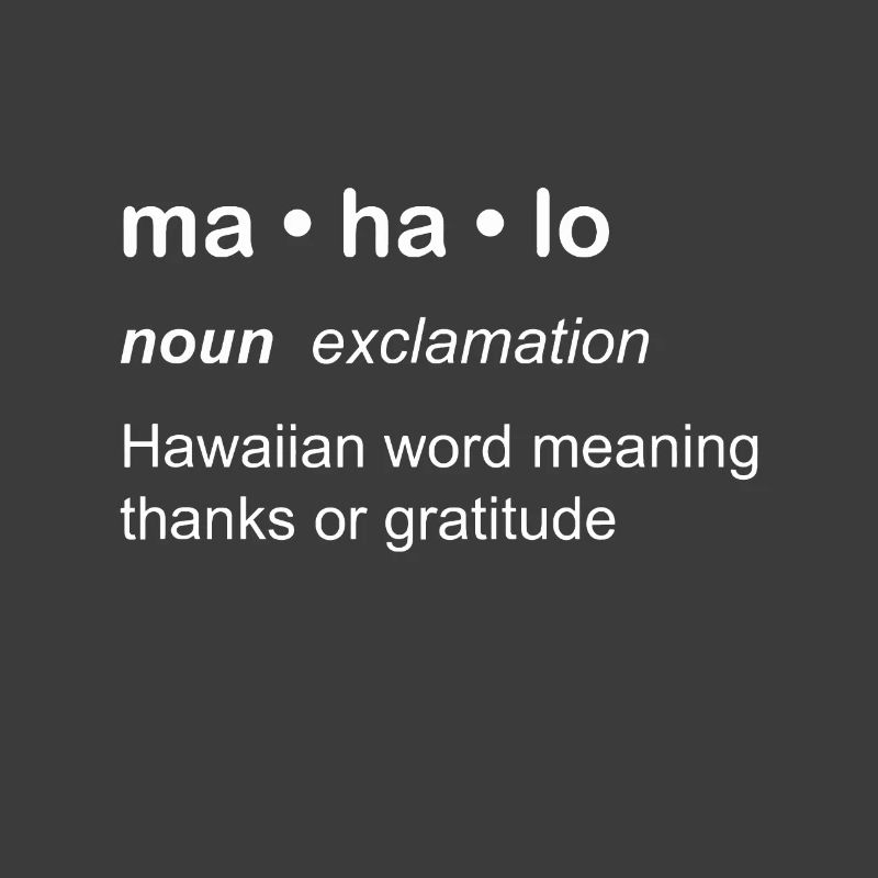Mahalo Definition Neuheit Hawaiianische Sprache